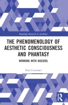 the phenomenology of aesthetic consciousness and phantasy-paul crowther-9781032080239