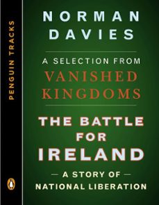 the battle for ireland (ebook)-norman davies-9781101630839