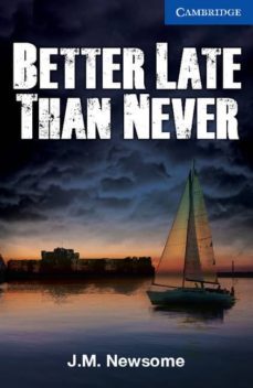 better late than never (level 5 upper intermediate) (book / audio cd)-9781107695139