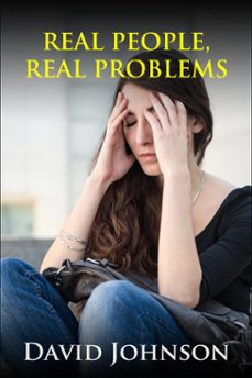 real people, real problems-david johnson-9781301277339