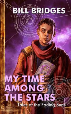 my time among the stars (ebook)-bill bridges-9781310192739