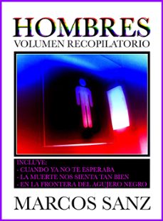 hombres, volumen recopilatorio: relatos eroticos de tematica gay (ebook)-marcos sanz-9781311190239