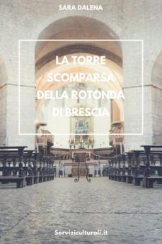 la torre scomparsa della rotonda di brescia (ebook)-9781326981839