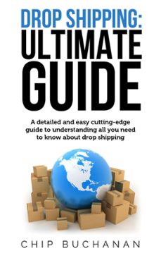 drop shipping: ultimate guide-chip buchanan-9781386474739