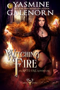 witching fire: an ante-fae adventure (ebook)-yasmine galenorn-9781393229339