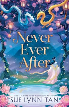 never ever after (ebook)-sue lynn tan-9781399729239
