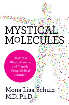mystical molecules (ebook)-mona lisa schulz-9781401956639
