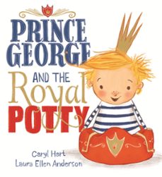 prince george and the royal potty (ebook)-caryl hart-9781408341339