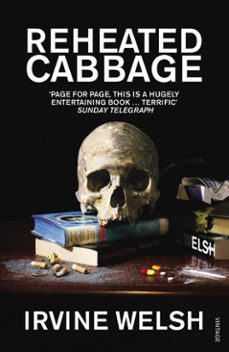 reheated cabbage-irvine welsh-9781409078739
