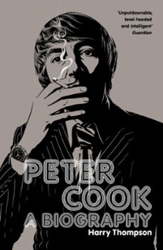 biography of peter cook (ebook)-estate of harry thompson-harry thompson-9781444717839