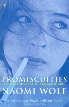 promiscuities (ebook)-naomi wolf-9781446476239