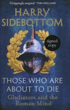 those who are about to die signed edition-harry sidebottom-9781472640239