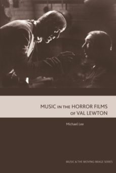 music in the horror films of val lewton-9781474497039