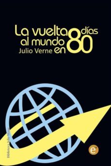 la vuelta al mundo en 80 dias (ebook)-ruben fresneda romera-julio verne-9781493523139
