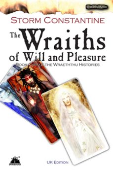 the wraiths of will and pleasure (ebook)-storm constantine-9781507072639