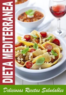 dieta mediterranea - mejores recetas de la cocina mediterranea para bajar de peso saludablemente (ebook)-mario fortunato-9781516341139