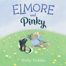 elmore and pinky (ebook)-holly hobbie-9781524770839