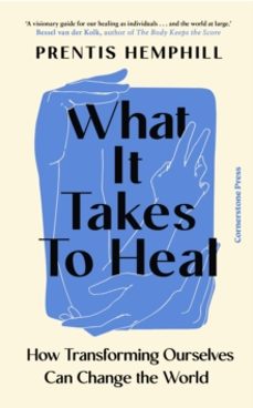 what it takes to heal-prentis hemphill-9781529935639