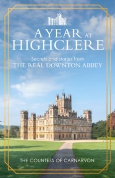 a year at highclere-the countess of carnarvon-9781529963939