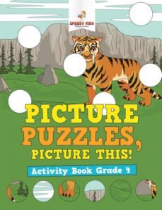 picture puzzles picture this activity book grade 4-9781541937239