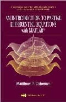 an introduction to partial differential equations with matlab-matthew p. coleman-9781584883739