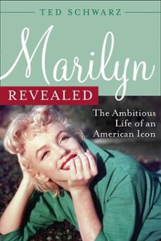 marilyn revealed (ebook)-ted schwarz-9781589794139