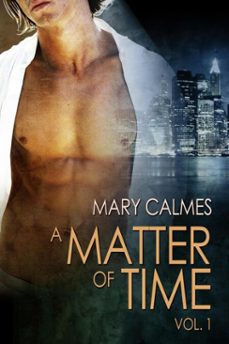 a matter of time: vol. 1 (ebook)-mary calmes-9781615817139