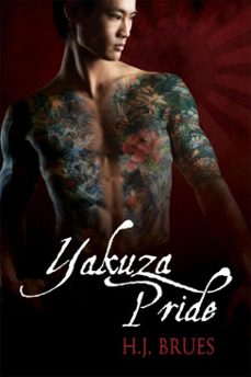 yakuza pride (ebook)-h.j. brues-9781615819539