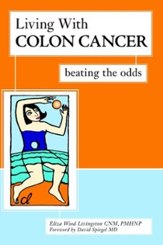 living with colon cancer-eliza wood livingston-9781615922239