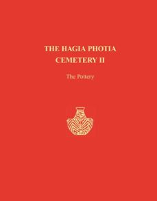 the hagia photia cemetery ii (ebook)-philip p. betancourt-costis davaras-9781623030339