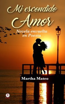 mi escondido amor (ebook)-martha mateo-9781640860339
