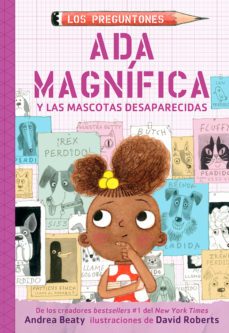 ada magnifica y las mascotas desaparecidas (los preguntones 5) (ebook)-andrea beaty-9781644737439