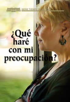 ¿que hare con mi preocupacion? (ebook)-david egner-9781680435139