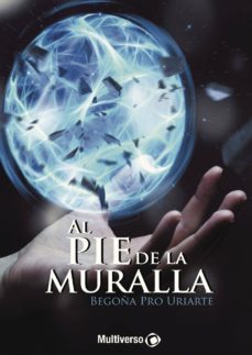 al pie de la muralla-begoña pro uriarte-9781719571739
