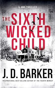 the sixth wicked child (4mk thriller #3)-j.d. barker-9781734210439