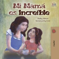 mi mamá es increíble (ebook)-9781772686739