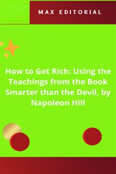 how to get rich: using the teachings from the book smarter than the devil, by napoleon hill (ebook)-9781779716439
