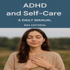 adhd and self-care: a daily manual (ebook)-max editorial-9781779747839
