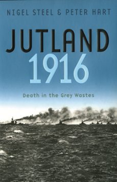 jutland, 1916 (ebook)-nigel steel-peter hart-9781780225739