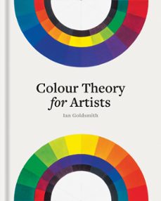 colour theory for artists (ebook)-ian goldsmith-9781781579039