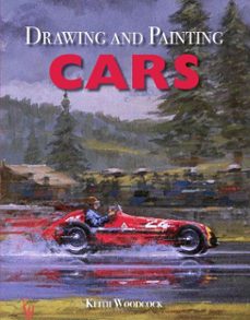 drawing and painting cars (ebook)-keith woodcock-9781785002939