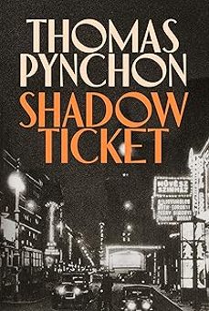 shadow ticket-thomas pynchon-9781787336339