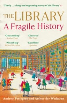 the library : a fragile history-arthur der weduwen-9781788163439