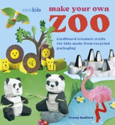make your own zoo: 35 projects to make (ebook)-tracey radford-9781800655539