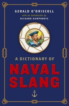 a dictionary of naval slang (ebook)-gerald o'driscoll-9781800750739