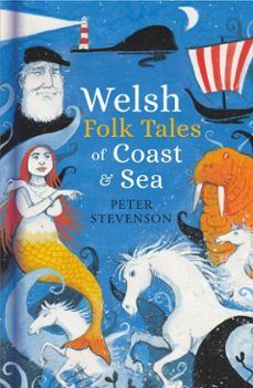 welsh folk tales of coast and sea (ebook)-peter stevenson-9781803996639