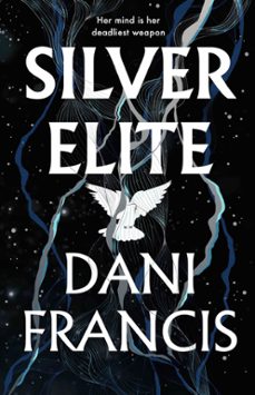 silver elite (ebook)-dani francis-9781804950739