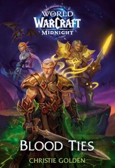blood ties (world of warcraft: midnight) (ebook)-christie golden-9781835417539