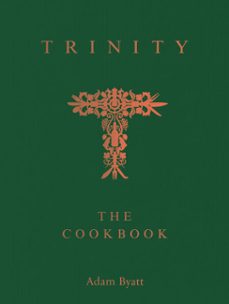 trinity: the cookbook-adam byatt-9781837836239
