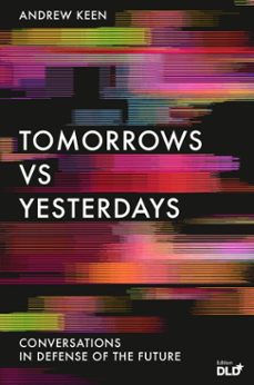 tomorrows versus yesterdays (ebook)-andrew keen-9781838951139